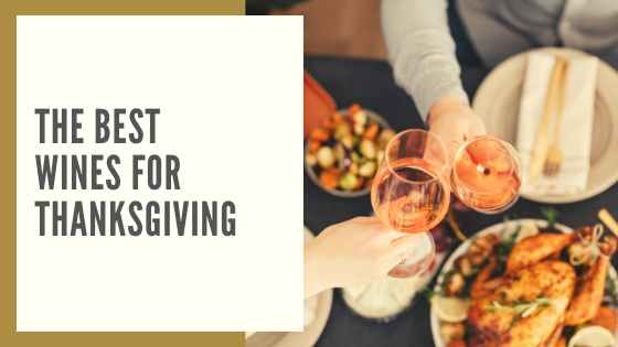 The Best Wines for Thanksgiving